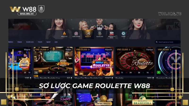 Roulette tại W88 – Trải Nghiệm Bàn Quay Hái Ra Tiền 2 Sơ lược các biến thể game roulette có tại W88