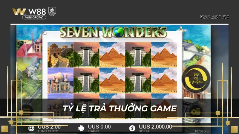 7 Wonders W88 – Trò Chơi Với Cơ Hội Nhận Thưởng Lớn Nhất 5 Tỷ lệ đổi thưởng siêu hấp dẫn cho người chơi tại W88